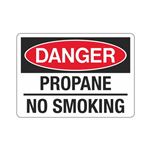 Danger Propane No Smoking Sign